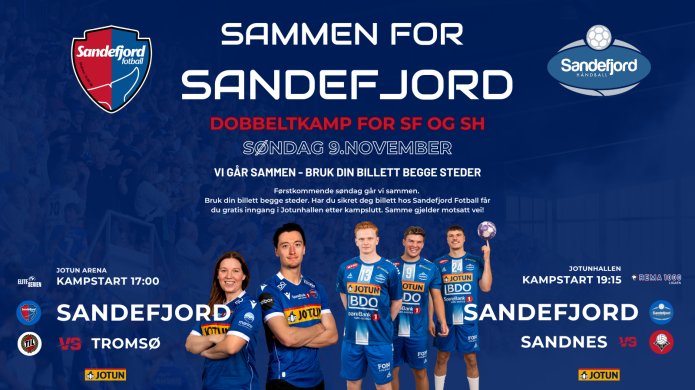 Sammen for Sandefjord - du kan få med deg to kamper søndag 09 november!